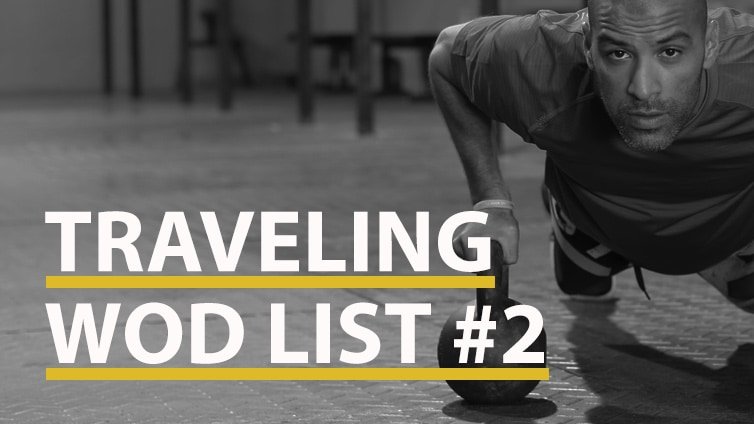 Traveling WOD List #2
