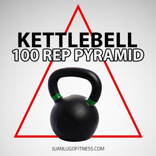 Kettlebell- 100 Rep Pyramid