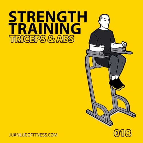 Strength Training 018- Triceps & Abs