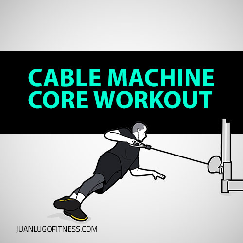 Cable Machine Core Workout